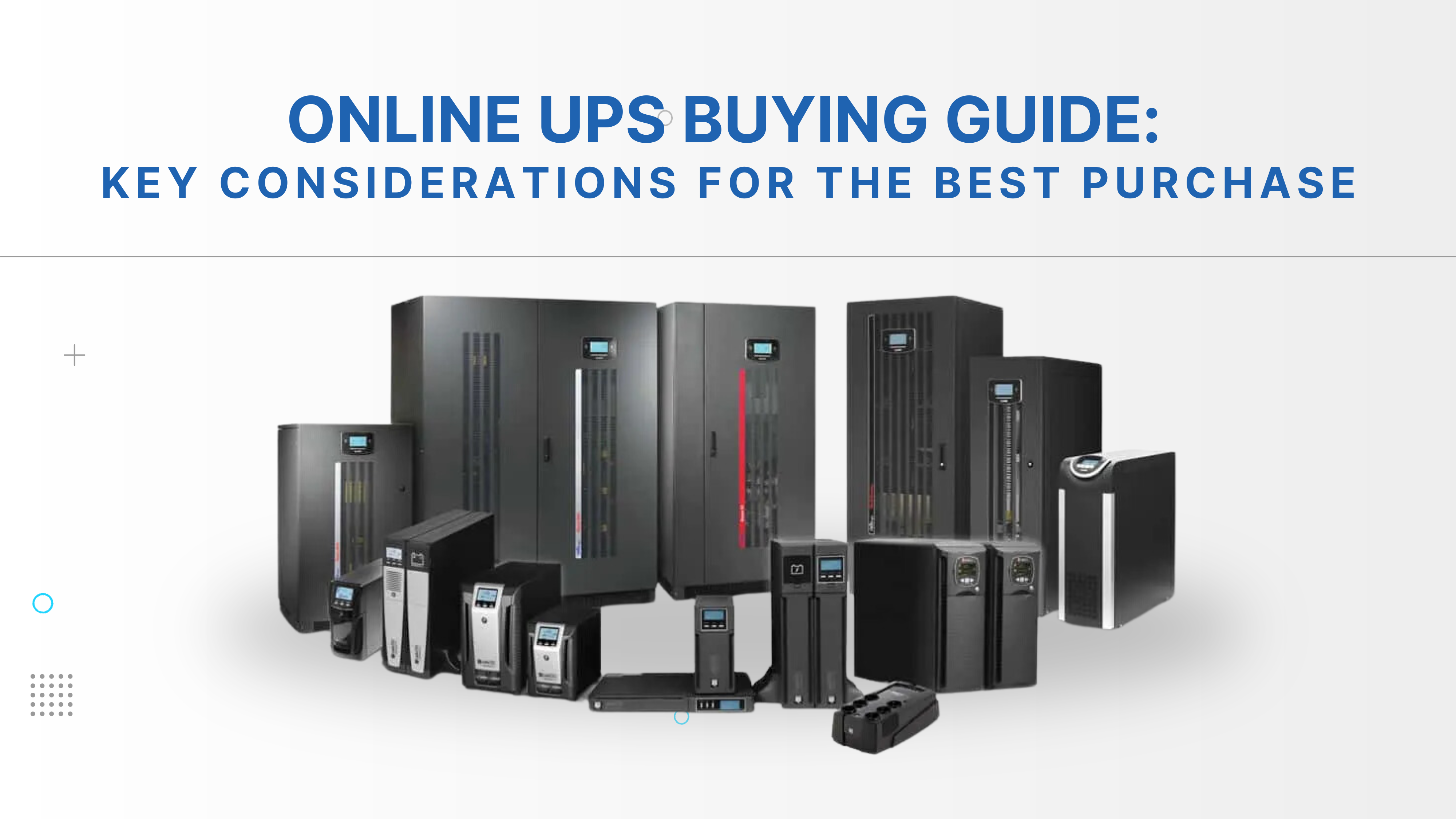 Online UPS Buying Guide: Key Considerations for the Best Purchase