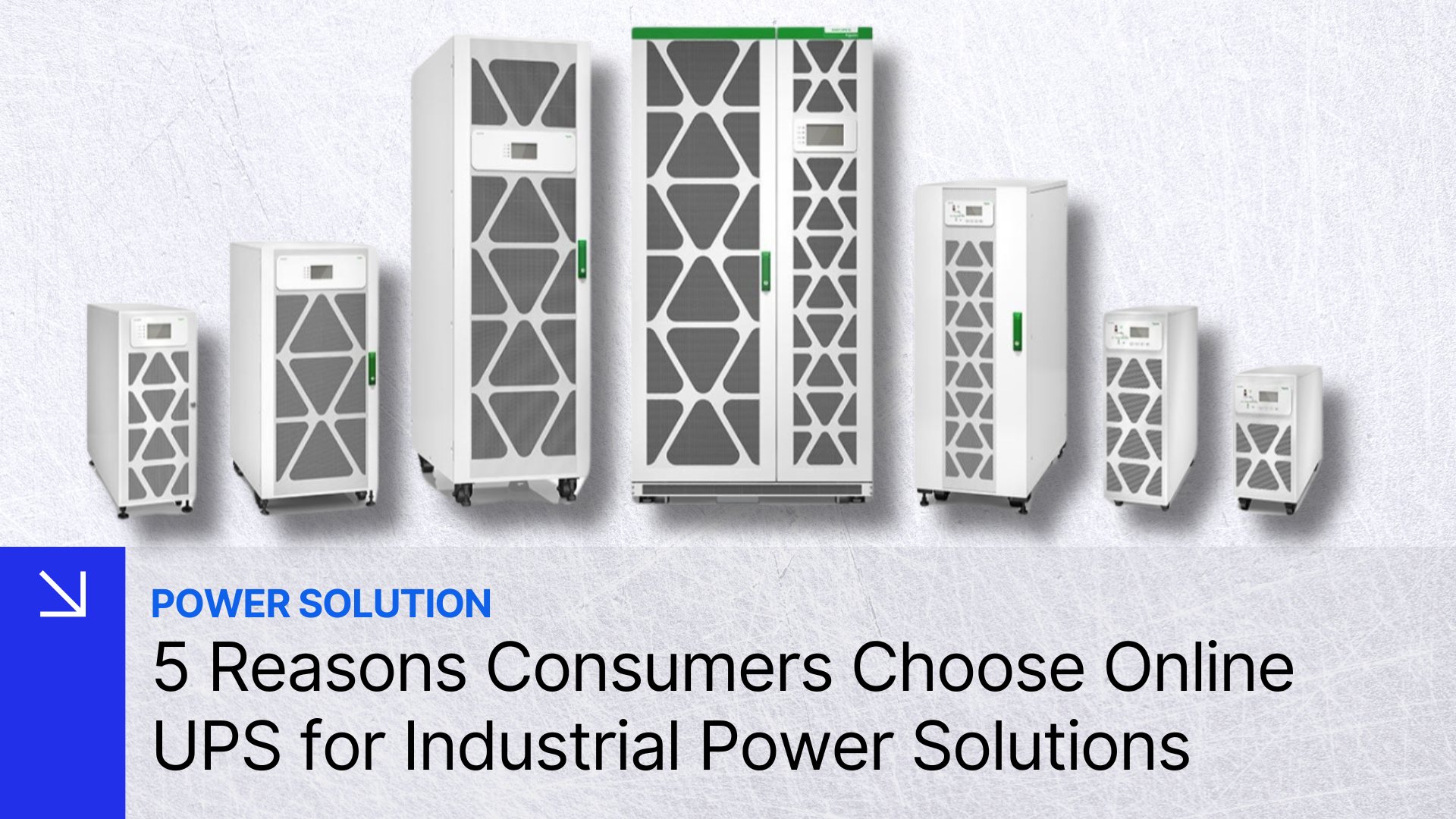 5 Reasons Consumers Choose Online UPS for Industrial Power Solutions