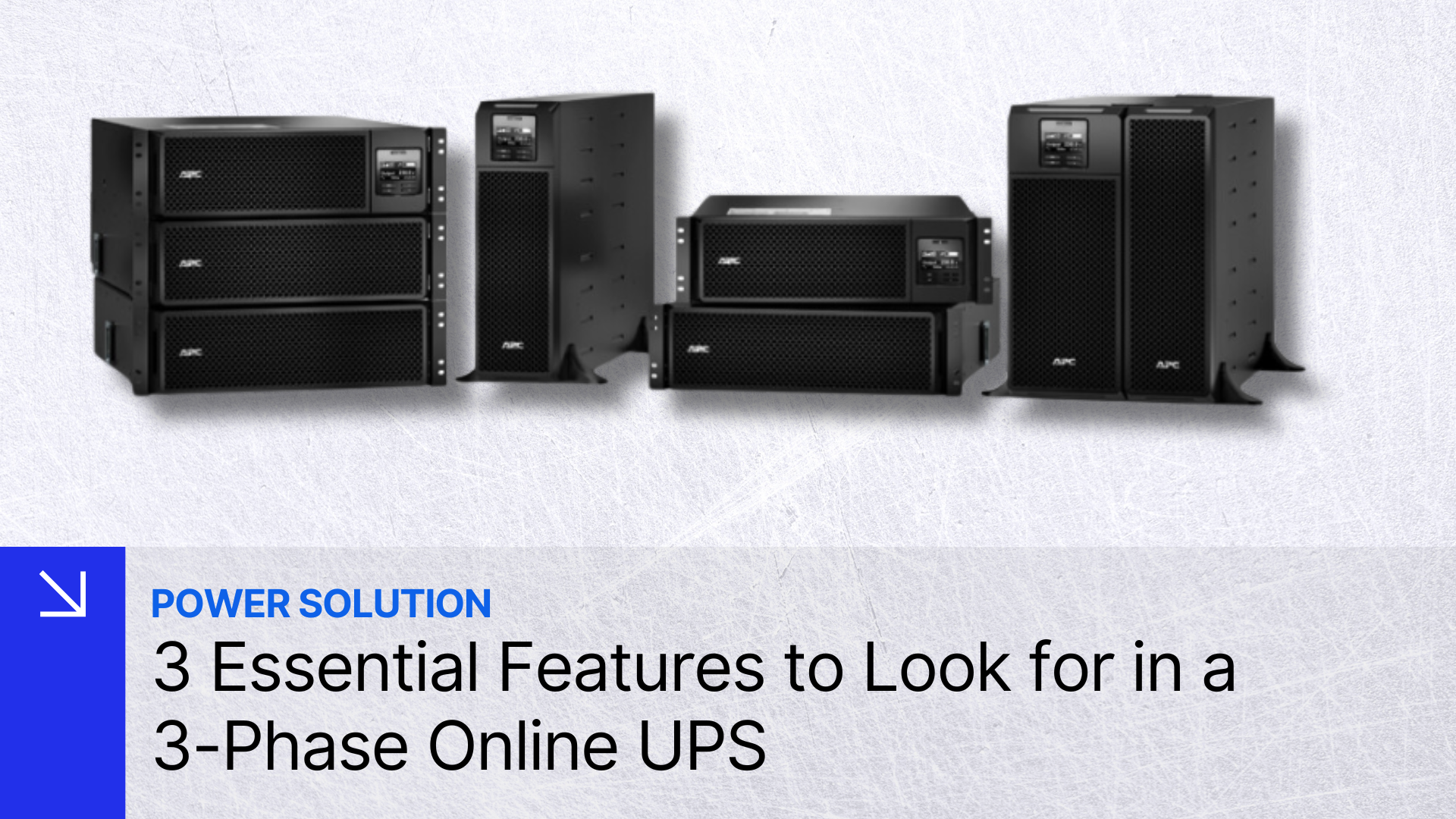 3 Essential Features to Look for in a 3-Phase Online UPS